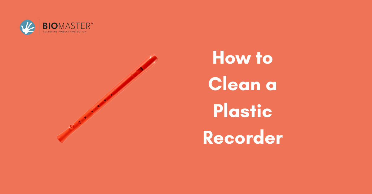 How to Clean a Plastic Recorder